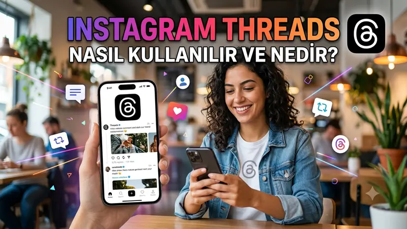 Instagram Threads artık Türkiye için açık.