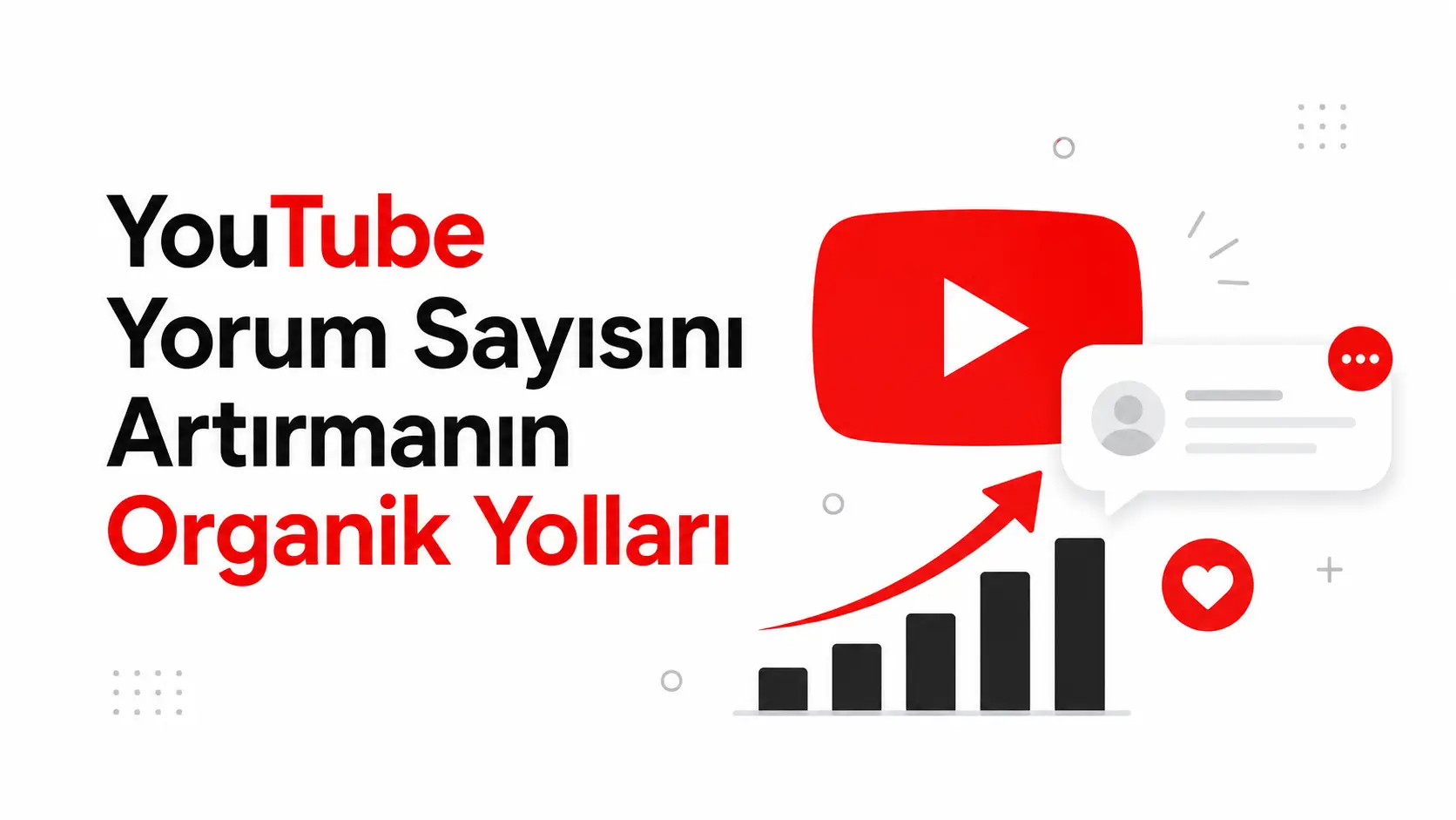 Organik olarak Youtube yorum arttırma