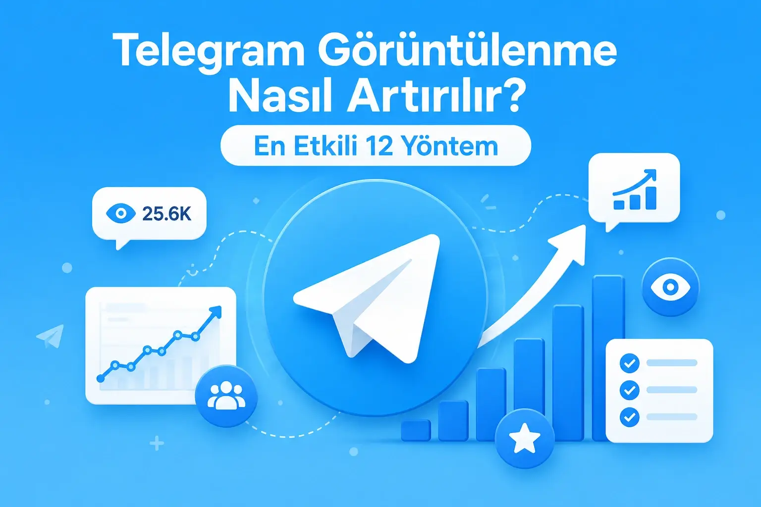 Telegram görüntülenme arttırmak için taktikler