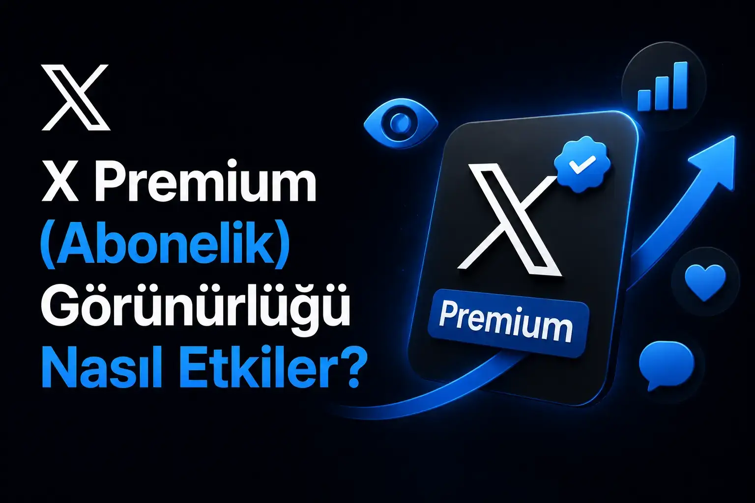 Premium abonelik X'te görünürlük sağlar mı?