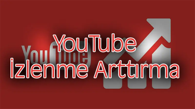 YouTube Kanal İzlenme Nasıl Arttırılır